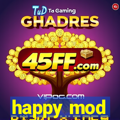 happy mod